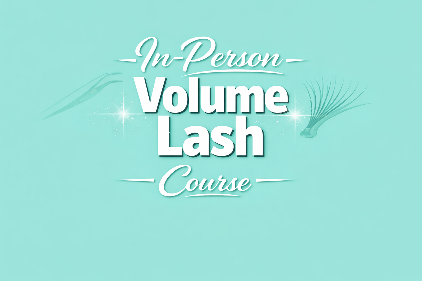 In-Person Volume Lash Course
